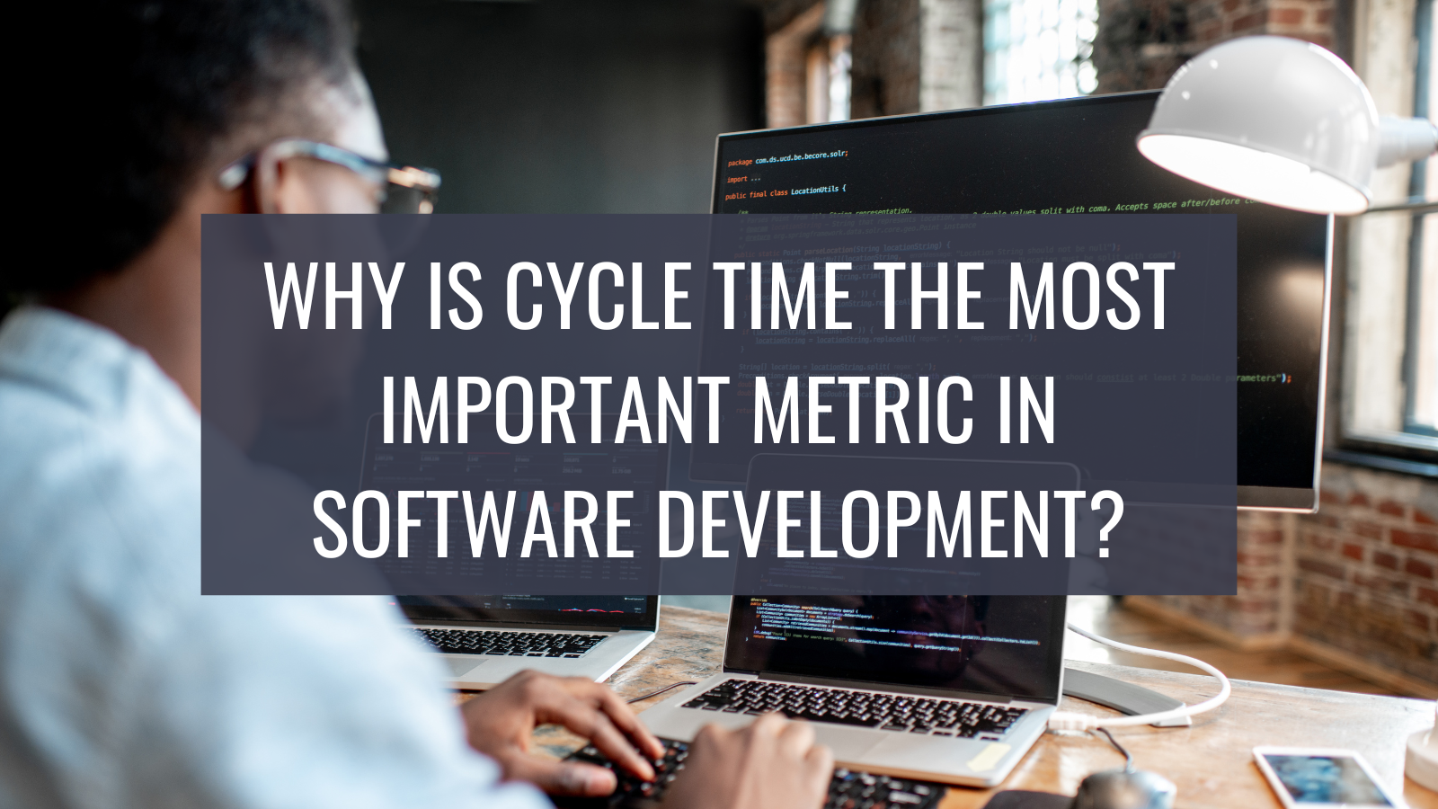 Por Que Cycle Time é a Métrica Mais Importante em Desenvolvimento de Software?